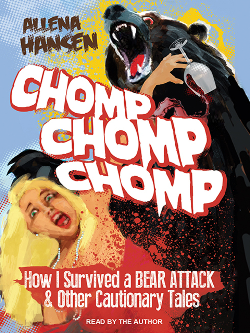 Title details for Chomp, Chomp, Chomp by Allena Hansen - Available